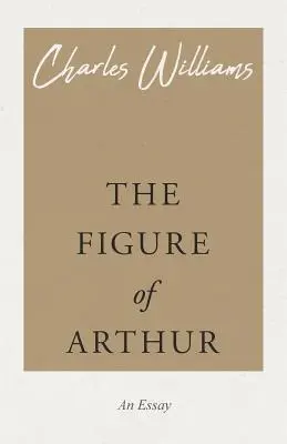 Postava Artuša - The Figure of Arthur