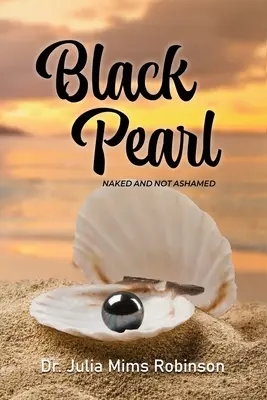 Čierna perla: Nahá a nehanbí sa - The Black Pearl: Naked and Not Ashamed