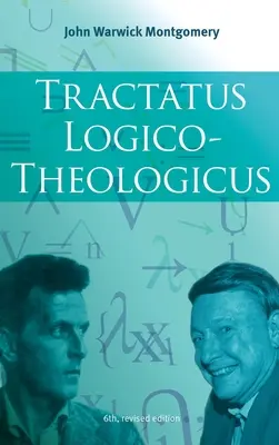 Tractatus Logico-Theologicus, 6. revidované vydanie - Tractatus Logico-Theologicus, 6th Revised Edition