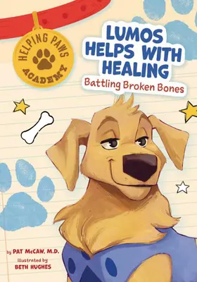 Lumos pomáha pri liečení: Boj so zlomenými kosťami - Lumos Helps with Healing: Battling Broken Bones