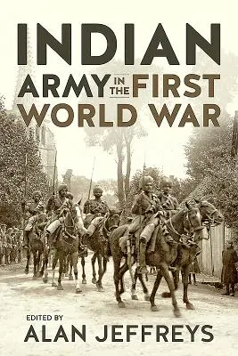 Indická armáda v prvej svetovej vojne: nové perspektívy - The Indian Army in the First World War: New Perspectives