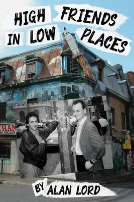 Vysokí priatelia na nízkych miestach: Vydanie: 37. zväzok - High Friends in Low Places: Volume 37