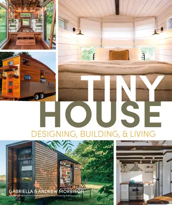 Drobný domček - navrhovanie, stavba a bývanie - Tiny House Designing, Building and Living