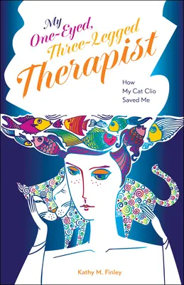 Môj jednooký trojnohý terapeut: Ako ma moja mačka Clio zachránila - My One-Eyed, Three-Legged Therapist: How My Cat Clio Saved Me