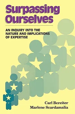 Prekračovanie seba samého: Zisťovanie o povahe a dôsledkoch expertízy - Surpassing Ourselves: An Enquiry Into the Nature and Implications of Expertise
