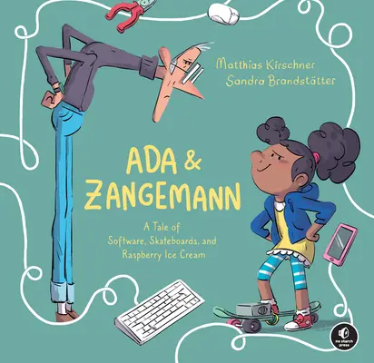 ADA & Zangemann: Príbeh o softvéri, skateboardoch a malinovej zmrzline - ADA & Zangemann: A Tale of Software, Skateboards, and Raspberry Ice Cream