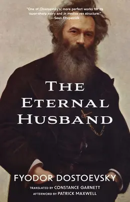 The Eternal Husband (The Warbler Classics Annotated Edition) - The Eternal Husband (Warbler Classics Annotated Edition)