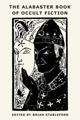 Alabastrová kniha okultnej fantastiky - The Alabaster Book of Occult Fiction