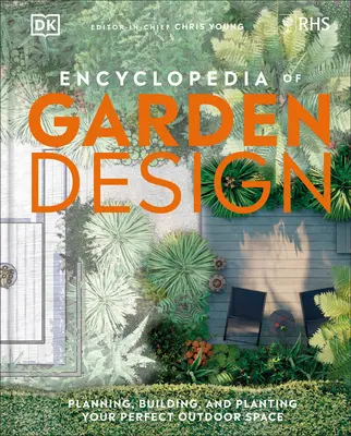 Encyklopédia krajinného dizajnu: Plánovanie, budovanie a výsadba dokonalého vonkajšieho priestoru - Encyclopedia of Landscape Design: Planning, Building, and Planting Your Perfect Outdoor Space