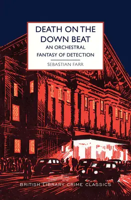 Smrť na ústupe: Orchestrálna fantázia o detekcii - Death on the Down Beat: An Orchestral Fantasy of Detection