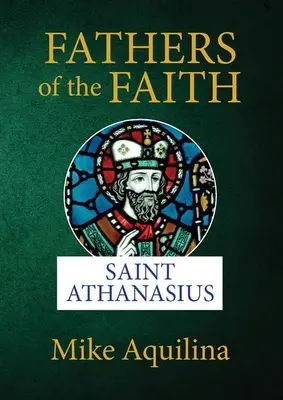Otcovia viery: Atanáz - Fathers of the Faith: Saint Athanasius
