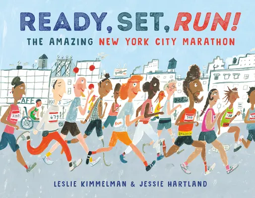 Pripraviť, nastaviť, bežať! Vydajte sa na maratón v New Yorku. - Ready, Set, Run!: The Amazing New York City Marathon
