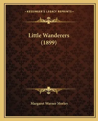 Malí tuláci (1899) - Little Wanderers (1899)