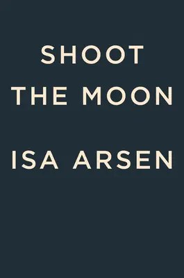 Strieľaj na mesiac - Shoot the Moon