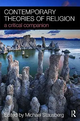 Súčasné teórie náboženstva: A Critical Companion - Contemporary Theories of Religion: A Critical Companion