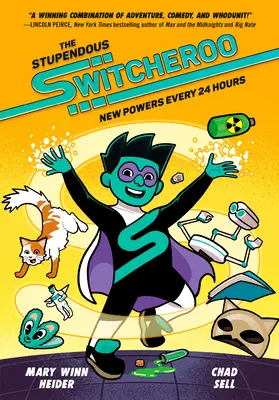Ohromujúce Switcheroo: Nové sily každých 24 hodín - The Stupendous Switcheroo: New Powers Every 24 Hours