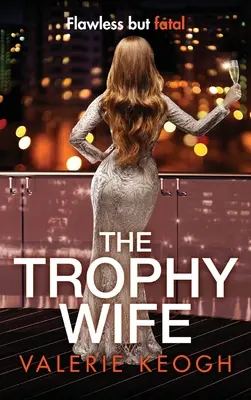 Trofejná manželka - The Trophy Wife