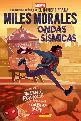 Miles Morales: Ondas Ssmicas (Miles Morales: Šokové vlny) - Miles Morales: Ondas Ssmicas (Miles Morales: Shock Waves)