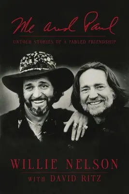 Ja a Paul: Nevypovedané príbehy o bájnom priateľstve - Me and Paul: Untold Stories of a Fabled Friendship