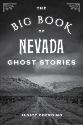 Veľká kniha príbehov o duchoch z Nevady - The Big Book of Nevada Ghost Stories