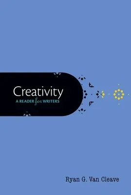 Kreativita: Čítanka pre spisovateľov - Creativity: A Reader for Writers