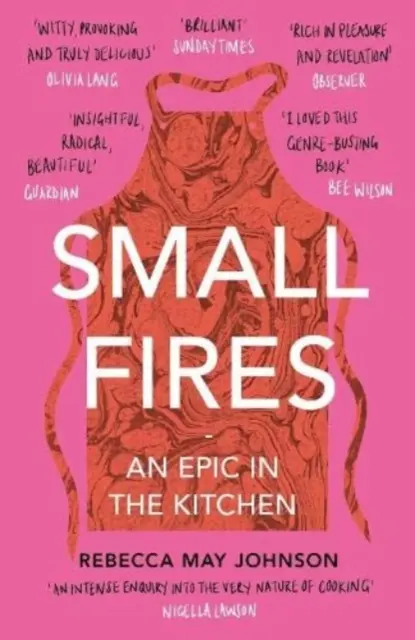 Malé požiare: Epopeja v kuchyni - Small Fires: An Epic in the Kitchen