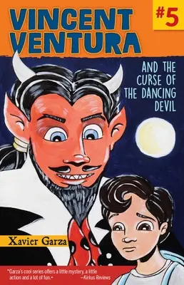 Vincent Ventura a kliatba tancujúceho diabla / Vincent Ventura Y La Maldicin del Diablo Bailarn - Vincent Ventura and the Curse of the Dancing Devil / Vincent Ventura Y La Maldicin del Diablo Bailarn