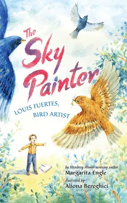 Maliar neba: Louis Fuertes, umelec vtákov - The Sky Painter: Louis Fuertes, Bird Artist