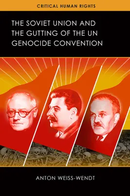 Sovietsky zväz a vyradenie Dohovoru OSN o genocíde - The Soviet Union and the Gutting of the UN Genocide Convention