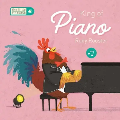 Malý virtuózny kráľ klavíra Rudy Kohút - Little Virtuoso King of Piano Rudy Rooster