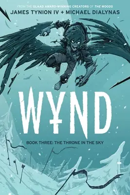 Wynd Kniha tretia: Trón v nebi - Wynd Book Three: The Throne in the Sky