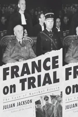 Francúzsko na súde: Prípad maršala Ptaina - France on Trial: The Case of Marshal Ptain