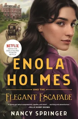 Enola Holmesová a elegantná eskapáda - Enola Holmes and the Elegant Escapade