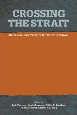 Prekročenie úžiny: : Čínska armáda sa pripravuje na vojnu s Taiwanom - Crossing the Strait: : China's Military Prepares for War with Taiwan