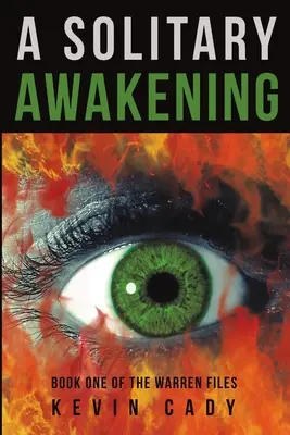 Osamelé prebudenie: Prvá kniha z knihy Akty Warren - A Solitary Awakening: Book One of the Warren Files