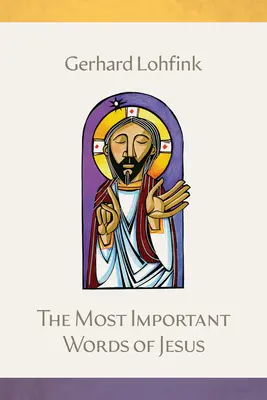 Najdôležitejšie Ježišove slová - The Most Important Words of Jesus
