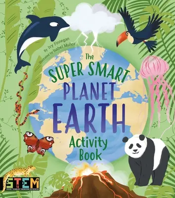 Kniha aktivít Super inteligentná planéta Zem - The Super Smart Planet Earth Activity Book