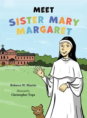 Zoznámte sa so sestrou Mary Margaret - Meet Sister Mary Margaret