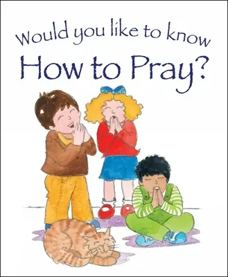 Chceš vedieť, ako sa modliť? - Would You Like to Know How to Pray?