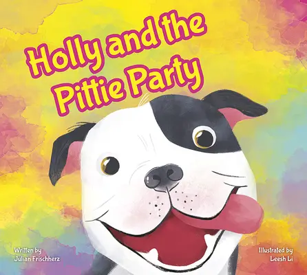 Holly a Pittie Party - Holly and the Pittie Party