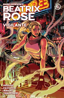 Beatrix Roseová: (Grafický román) - Beatrix Rose: Vigilante (Graphic Novel)