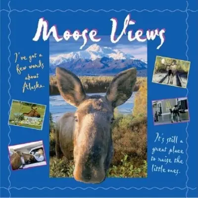 Losie pohľady - Moose Views