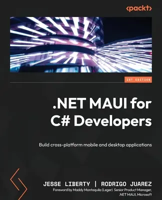 NET MAUI pre programátorov v jazyku C#: Vytvorte multiplatformové mobilné a desktopové aplikácie - NET MAUI for C# Developers: Build cross-platform mobile and desktop applications
