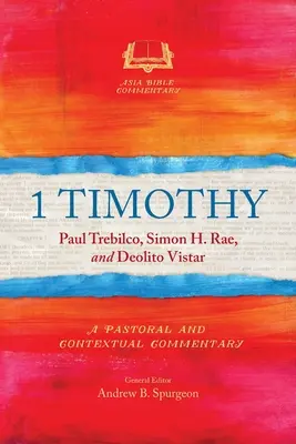 1 Timoteovi: Timotej: Pastoračný a kontextuálny komentár - 1 Timothy: A Pastoral and Contextual Commentary