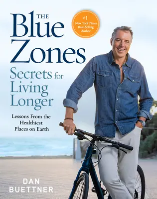 Tajomstvá modrých zón pre dlhší život: Poučenie z najzdravších miest na Zemi - The Blue Zones Secrets for Living Longer: Lessons from the Healthiest Places on Earth