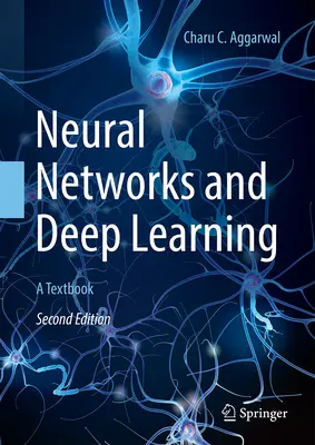 Neurónové siete a hlboké učenie: Učebnica - Neural Networks and Deep Learning: A Textbook