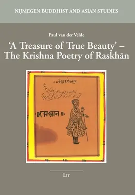 Poklad skutočnej krásy: Poézia Krišnu Raskhan: najkrajší poklad v histórii - A Treasure of True Beauty: The Krishna Poetry of Raskhan