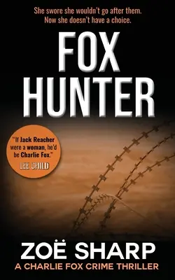 Fox Hunter: Charlie Fox: Séria kriminálnych mysterióznych thrillerov - Fox Hunter: Charlie Fox Crime Mystery Thriller Series