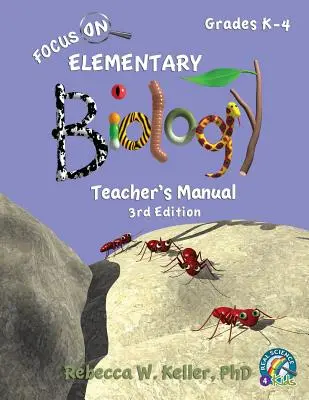 Focus On Elementary Biology Teacherbook 3. vydanie - Focus On Elementary Biology Teacher's Manual 3rd Edition