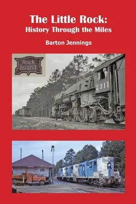 Little Rock: História na míle ďaleko - The Little Rock: History Through the Miles